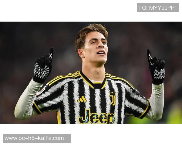 伊尔迪兹续约年薪要求600万欧元并希望尤文提升球队实力