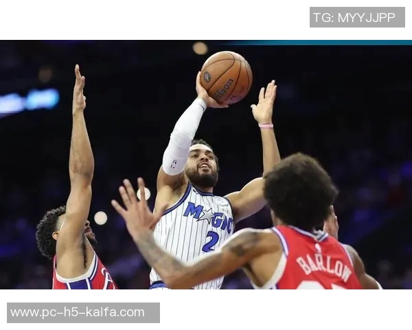 三分球失准成焦点76人与魔术的尴尬对决让球迷失望 三分球失准成焦点76人与魔术的尴尬对决让球迷失望